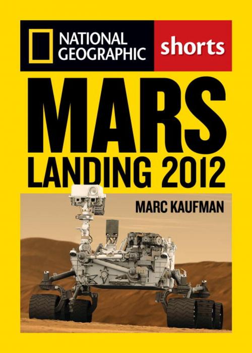 Cover of the book Mars Landing 2012 by Marc Kaufman, National Geographic Society