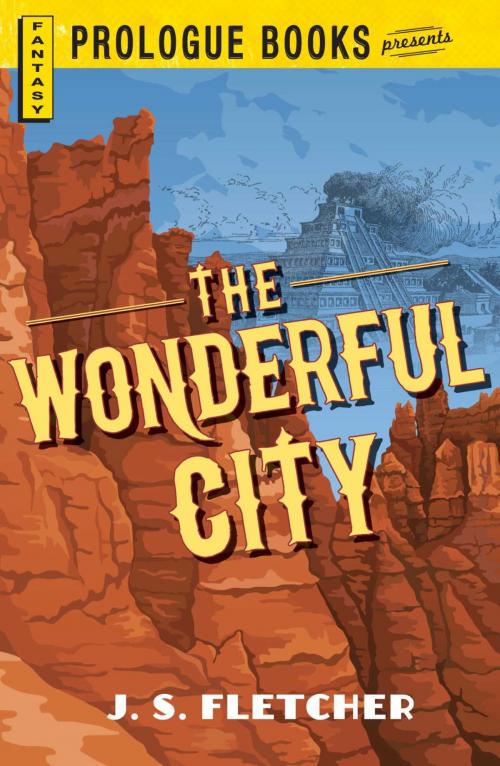 Cover of the book The Wonderful City by J.S. Fletcher, Adams Media