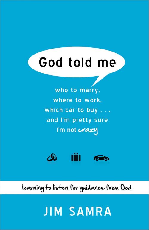 Cover of the book God Told Me by Jim Samra, Baker Publishing Group