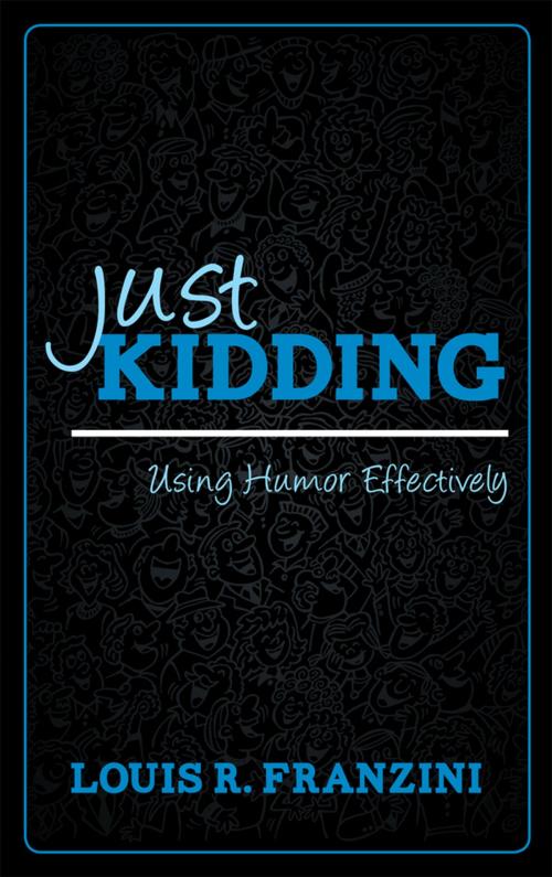 Cover of the book Just Kidding by Louis R. Franzini, Rowman & Littlefield Publishers