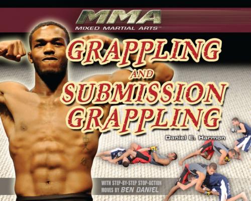 Cover of the book Grappling and Submission Grappling by Daniel E. Harmon, The Rosen Publishing Group, Inc