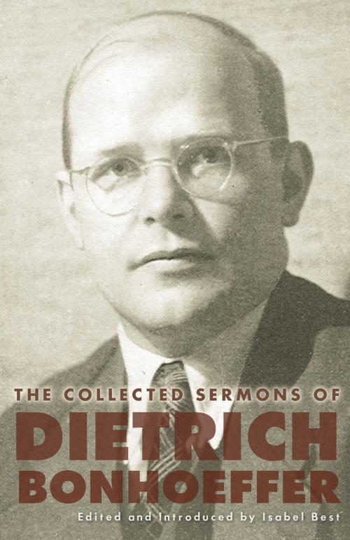 Cover of the book The Collected Sermons of Dietrich Bonhoeffer by Dietrich Bonhoeffer, Fortress Press