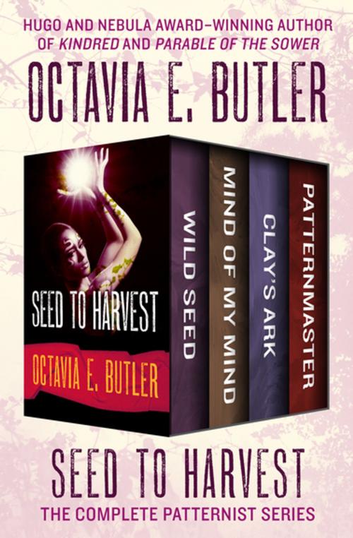 Cover of the book Seed to Harvest by Octavia E. Butler, Open Road Media