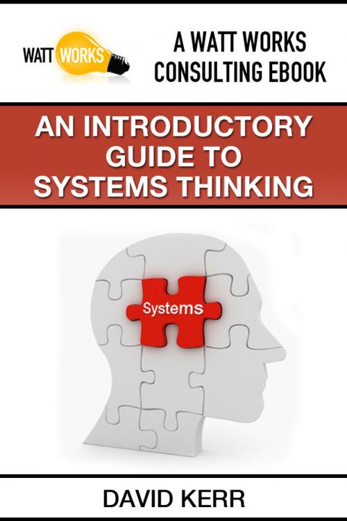 Cover of the book An Introductory Guide to Systems Thinking by David Kerr, eBookIt.com