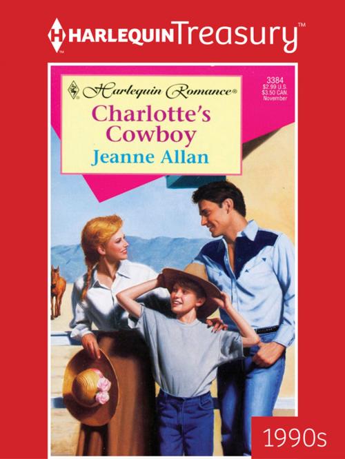 Cover of the book Charlotte's Cowboy by Jeanne Allan, Harlequin