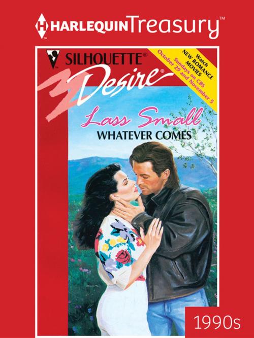 Cover of the book Whatever Comes by Lass Small, Harlequin