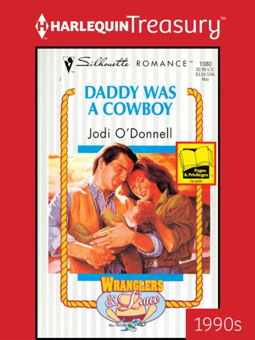 Cover of the book Daddy Was a Cowboy by Jodi O'Donnell, Harlequin