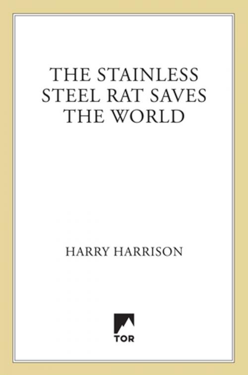 Cover of the book The Stainless Steel Rat Saves the World by Harry Harrison, Tom Doherty Associates