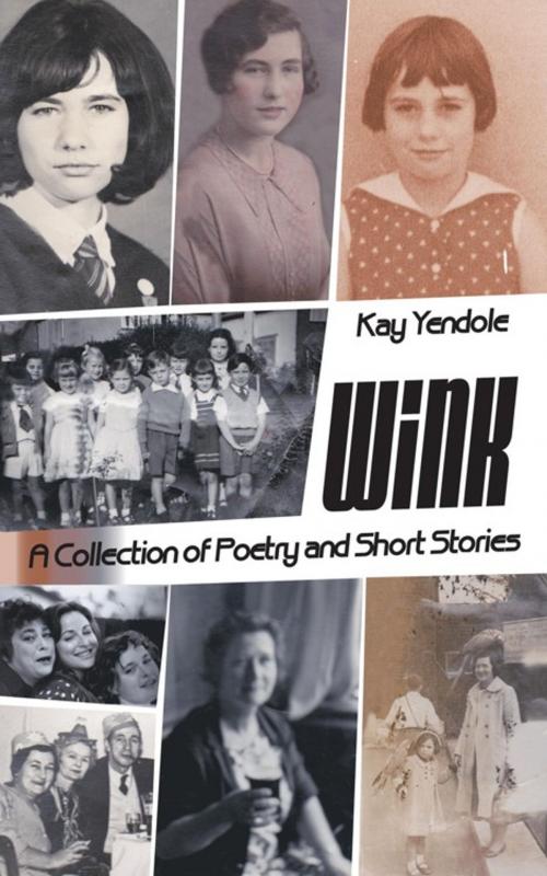 Cover of the book Wink by Yendole Yendole, AuthorHouse UK