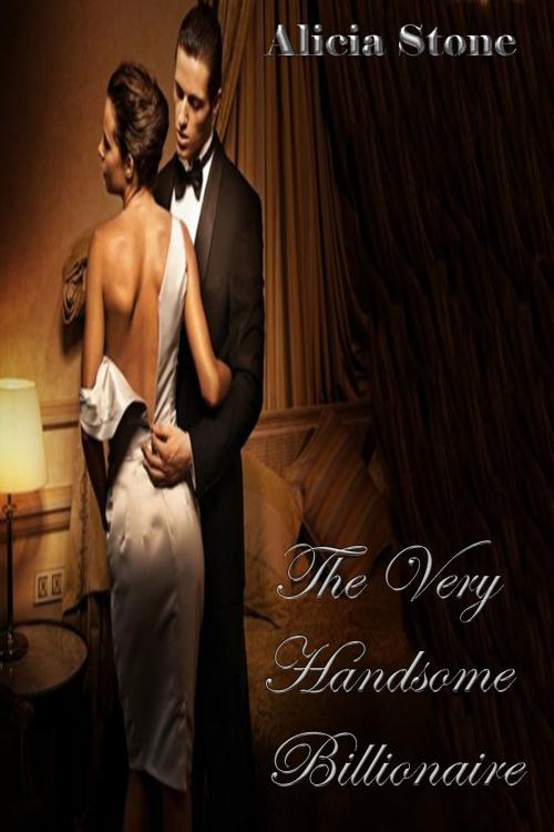 Cover of the book The Very Handsome Billionaire by Alicia Stone, DoroClem Publishing