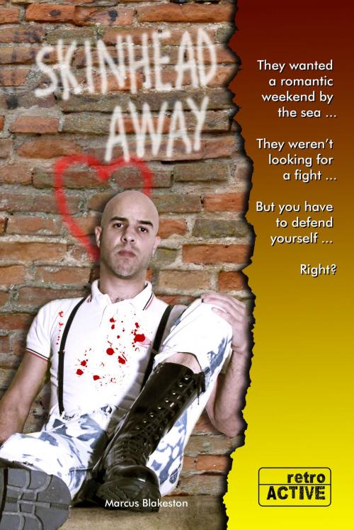 Cover of the book Skinhead Away by Marcus Blakeston, Marcus Blakeston