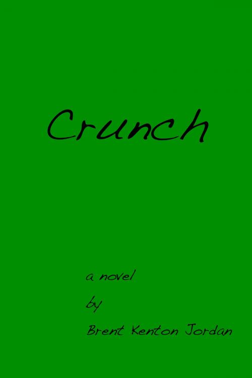 Cover of the book Crunch by Brent Jordan, Brent Jordan