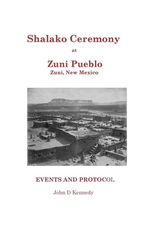 Cover of the book Shalako Ceremony at Zuni Pueblo by John D Kennedy, Smashwords