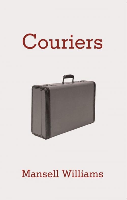 Cover of the book Couriers by Mansell Williams, AuthorHouse UK