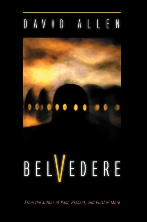 Cover of the book Belvedere by David Allen, AuthorHouse