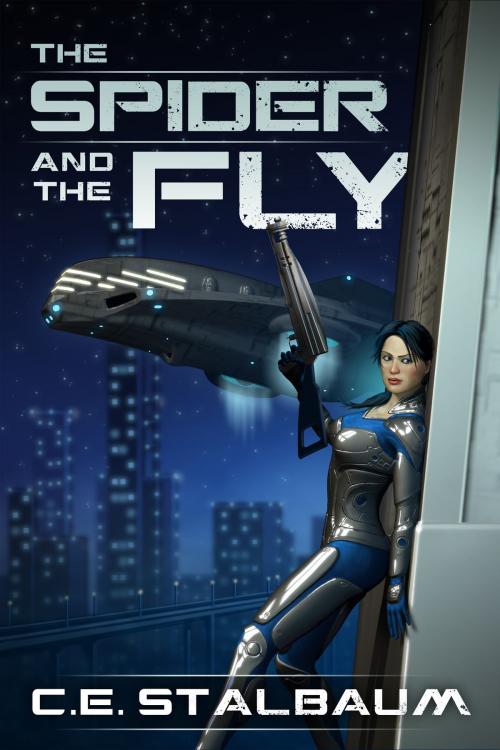 Cover of the book The Spider and the Fly by C.E. Stalbaum, Jade Fantasy