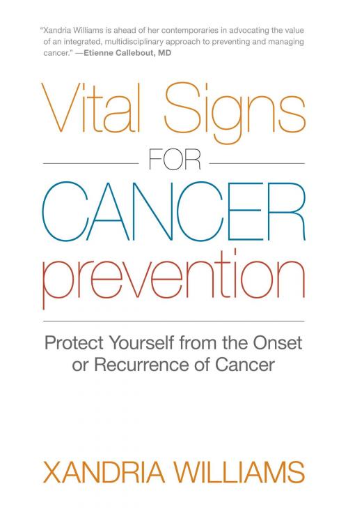 Cover of the book Vital Signs for Cancer Prevention by Xandria Williams, North Atlantic Books