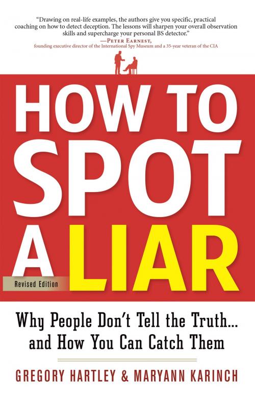 Cover of the book How to Spot a Liar, Revised Edition by Gregory Hartley, Maryann Karinch, Red Wheel Weiser