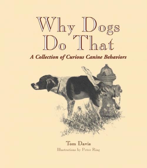Cover of the book Why Dogs Do That by Tom Davis, Willow Creek Press, Inc.
