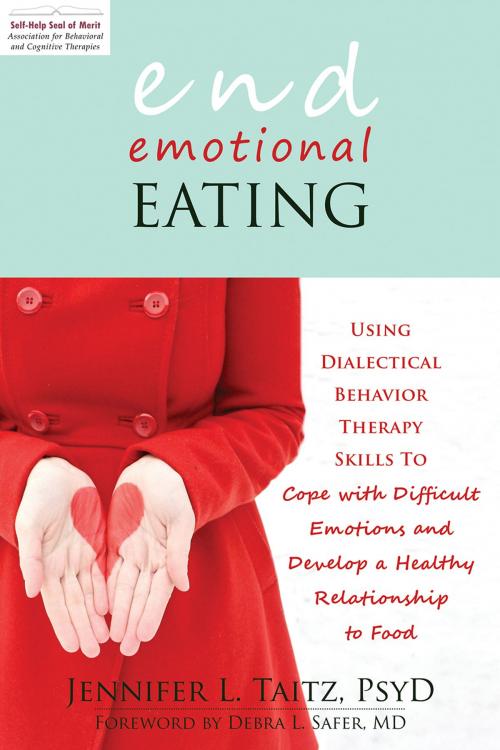 Cover of the book End Emotional Eating by Jennifer Taitz, PsyD, New Harbinger Publications