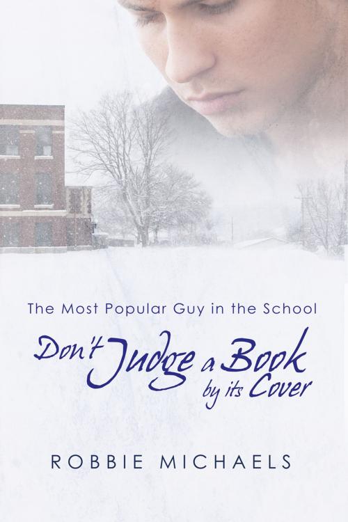 Cover of the book Don't Judge a Book by Its Cover by Robbie Michaels, Dreamspinner Press