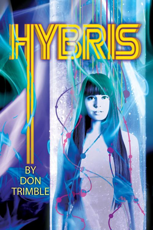 Cover of the book Hybris by Don Trimble, BookBaby