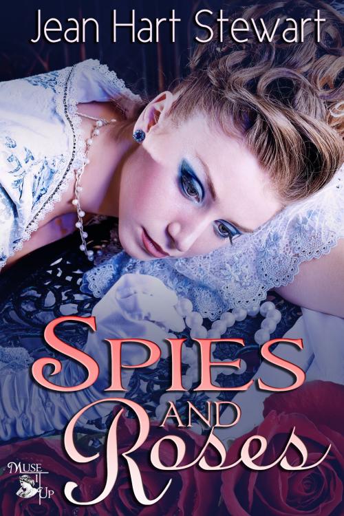 Cover of the book Spies and Roses by Jean Hart Stewart, MuseItUp Publishing