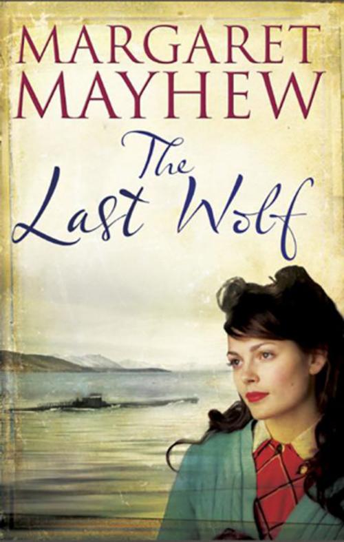 Cover of the book Last Wolf by Margaret Mayhew, Severn House Publishers