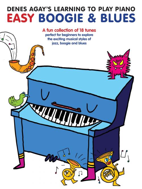 Cover of the book Denes Agay's Learning To Play Piano: Easy Boogie & Blues by Denis Agay, Music Sales Limited