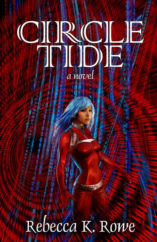 Cover of the book Circle Tide by Rebecca K. Rowe, EDGE Science Fiction and Fantasy Publishing