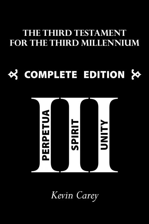 Cover of the book The Third Testament for the Third Millennium by Kevin Carey, Sacristy Press