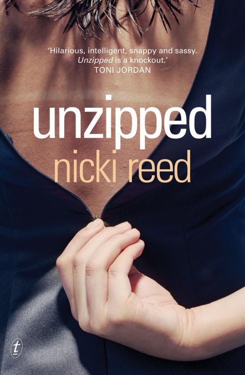 Cover of the book Unzipped by Nicki Reed, The Text Publishing Company