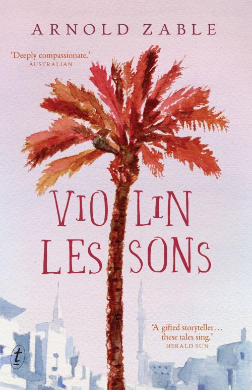 Cover of the book Violin Lessons by Arnold Zable, The Text Publishing Company