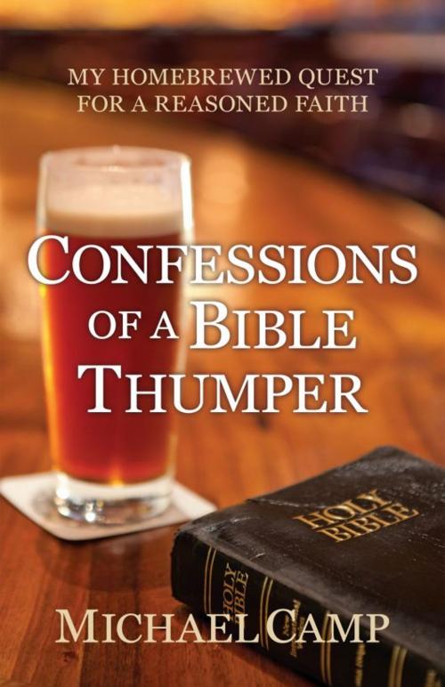 Cover of the book Confessions of a Bible Thumper by Michael Camp, Seattle Book Company