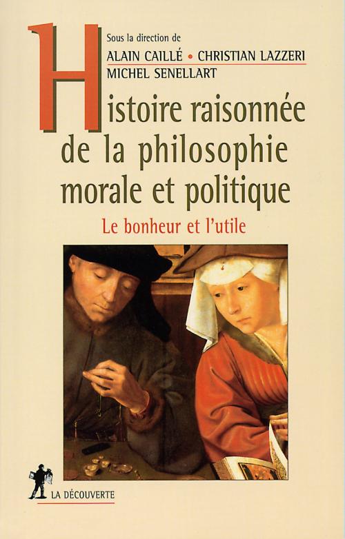 Cover of the book Histoire raisonnée de la philosophie morale et politique by , La Découverte