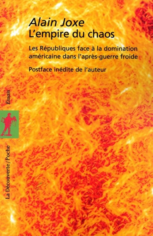 Cover of the book L'empire du chaos by Alain JOXE, Alain JOXE, La Découverte