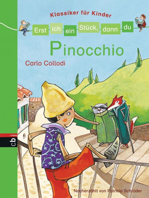 Cover of the book Erst ich ein Stück, dann du - Klassiker für Kinder - Pinocchio by Patricia Schröder, cbj