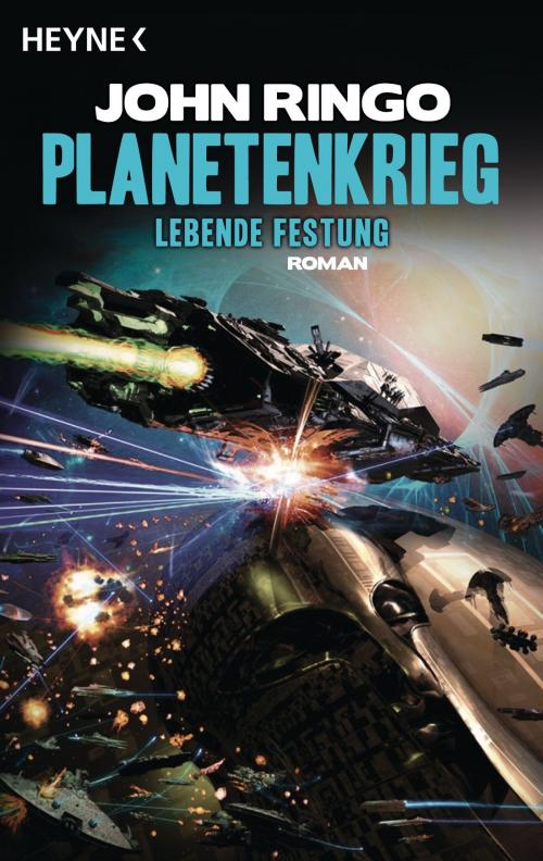 Cover of the book Planetenkrieg - Lebende Festung by John Ringo, Heyne Verlag