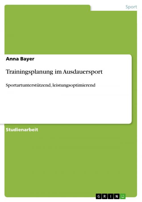 Cover of the book Trainingsplanung im Ausdauersport by Anna Bayer, GRIN Verlag