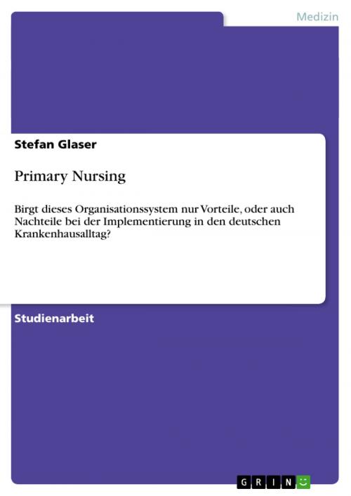 Cover of the book Primary Nursing by Stefan Glaser, GRIN Verlag