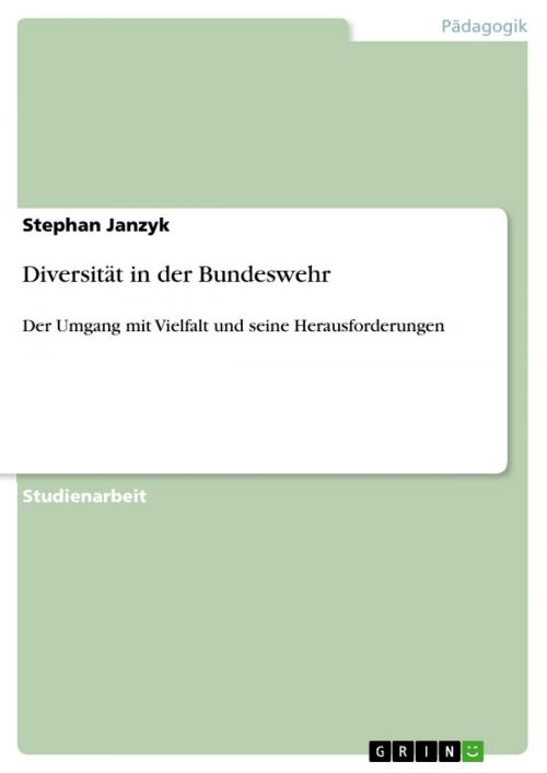 Cover of the book Diversität in der Bundeswehr by Stephan Janzyk, GRIN Verlag