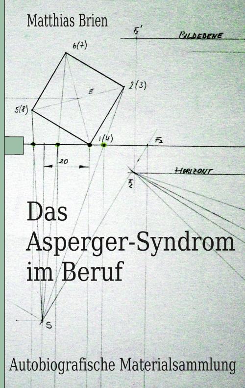 Cover of the book Das Asperger-Syndrom im Beruf by Matthias Brien, Books on Demand