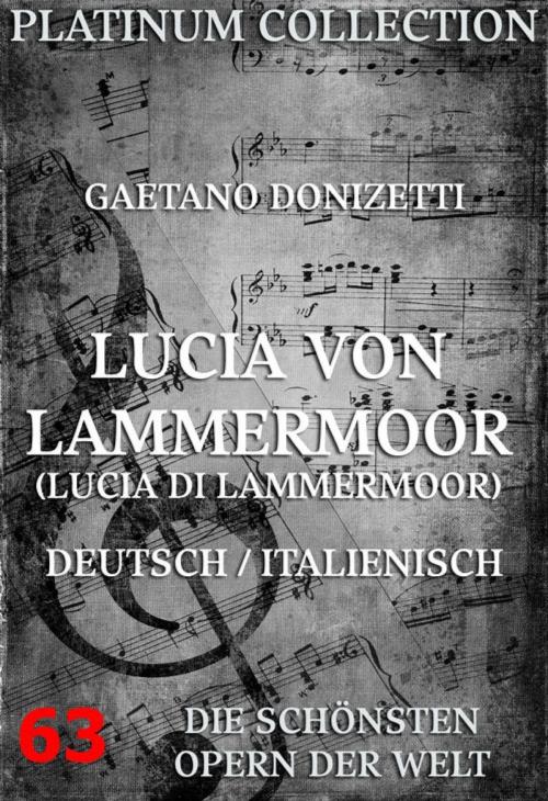 Cover of the book Lucia von Lammermoor (Lucia di Lammermoor) by Gaetano Donizetti, Salvatore Cammarano, Jazzybee Verlag