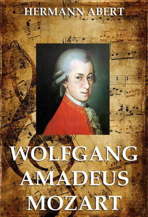 Cover of the book Wolfgang Amadeus Mozart by Hermann Abert, Jazzybee Verlag