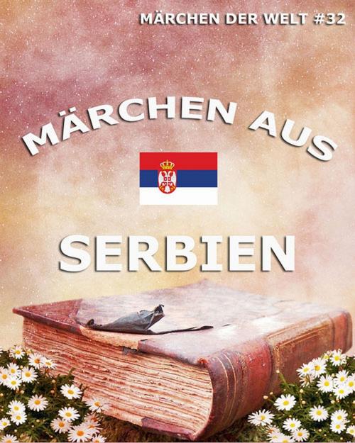 Cover of the book Märchen aus Serbien by , Jazzybee Verlag