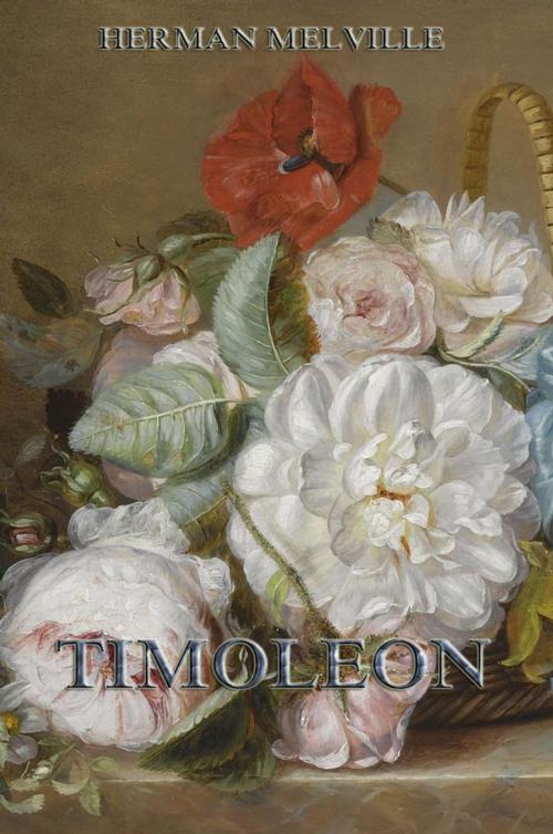 Cover of the book Timoleon by Herman Melville, Jazzybee Verlag