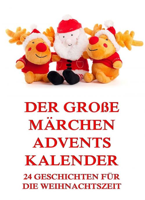 Cover of the book Der große Märchen-Adventskalender by , Jazzybee Verlag