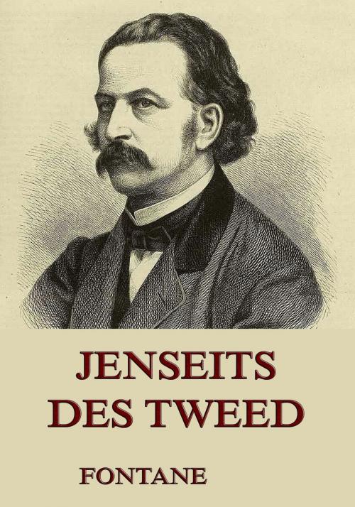 Cover of the book Jenseits des Tweed by Theodor Fontane, Jazzybee Verlag