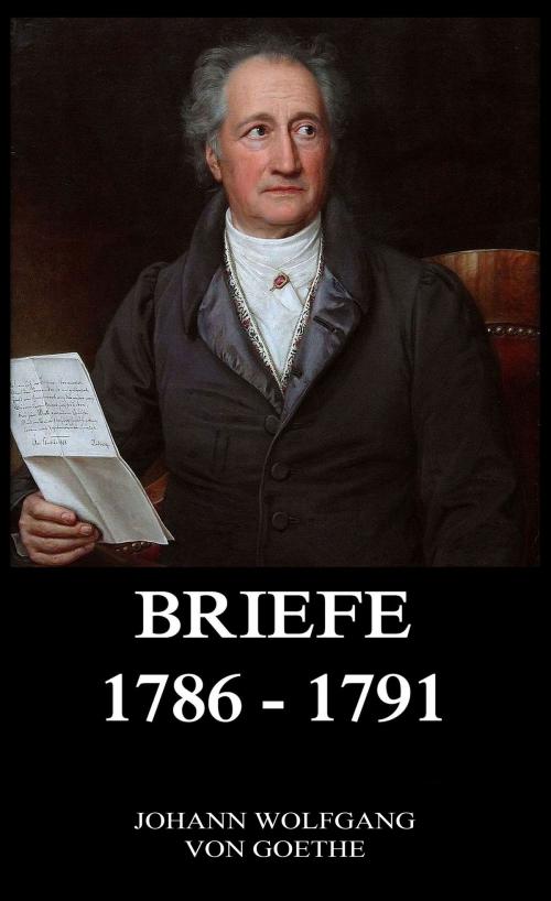 Cover of the book Briefe 1786 - 1791 by Johann Wolfgang von Goethe, Jazzybee Verlag