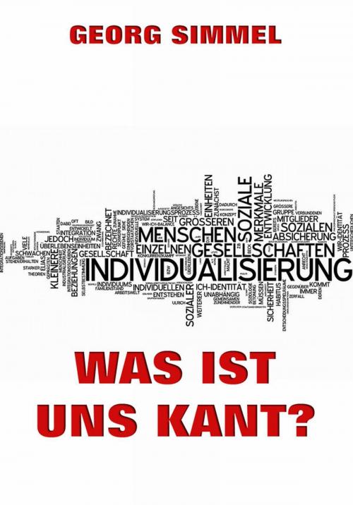 Cover of the book Was ist uns Kant? by Georg Simmel, Jazzybee Verlag